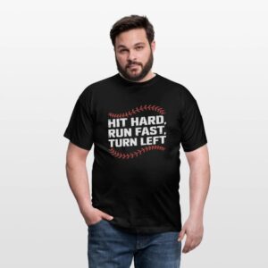 Hit Hard Run Fast Turn Left Funny Baseball Player black photo 2