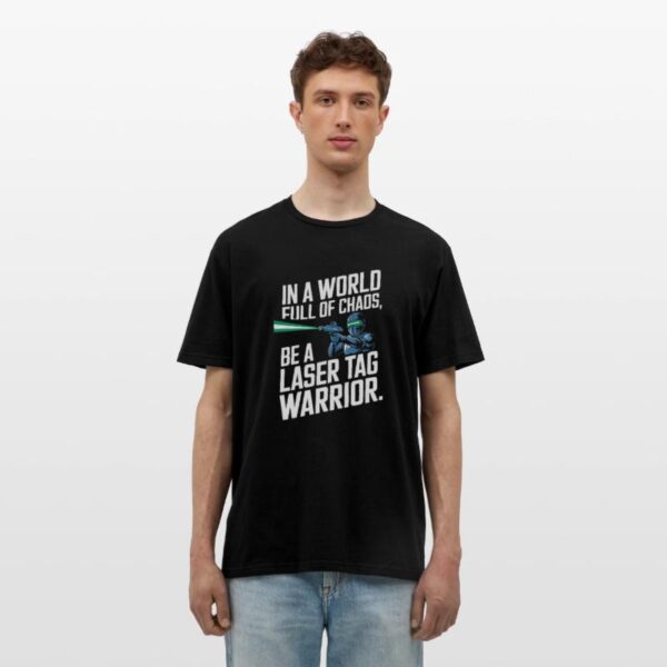 In a world full of chaos_ be a laser tag warrior_ black photo 1